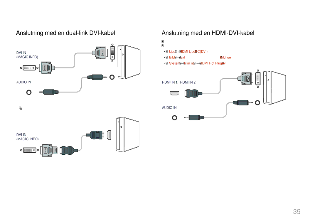 Samsung LH55UDEPLBB/EN manual Anslutning med en dual-link DVI-kabel, Anslutning med en HDMI-DVI-kabel 