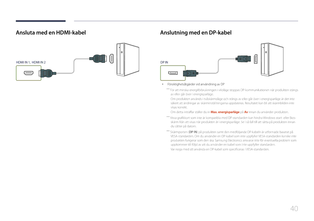 Samsung LH55UDEPLBB/EN Ansluta med en HDMI-kabel, Anslutning med en DP-kabel, Försiktighetsåtgärder vid användning av DP 