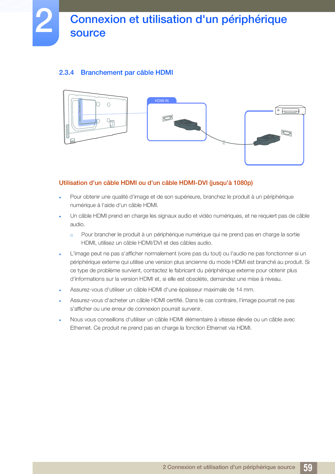 Samsung LH46DEAPLBC/EN, LH55UEAPLGC/EN, LH46MEPLGC/EN, LH46UEPLGC/EN, LH55UEPLGC/EN, LH40MEPLGC/EN Branchement par câble Hdmi 