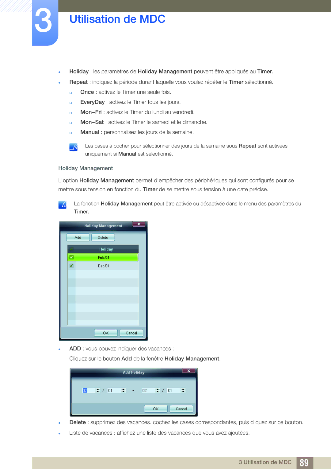 Samsung LH46DEAPLBC/EN, LH55UEAPLGC/EN, LH46MEPLGC/EN, LH46UEPLGC/EN, LH55UEPLGC/EN, LH40MEPLGC/EN manual Holiday Management 