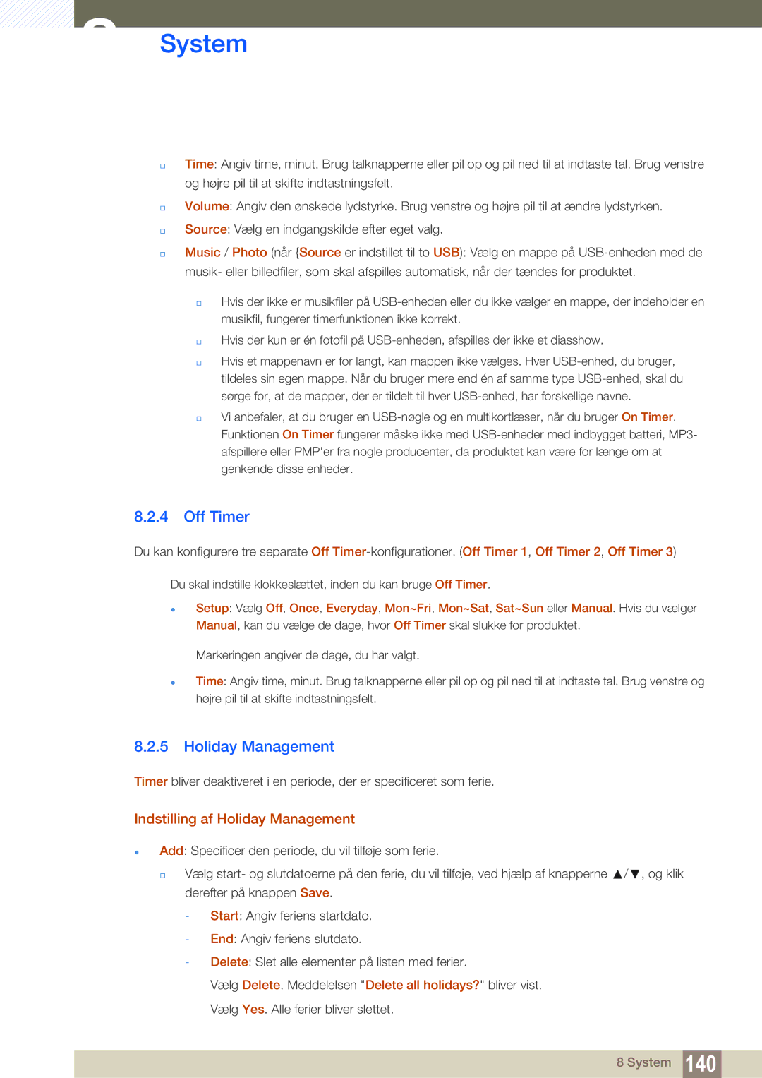 Samsung LH55UEAPLGC/EN, LH46MEPLGC/EN, LH46UEPLGC/EN, LH55UEPLGC/EN manual Off Timer, Indstilling af Holiday Management 