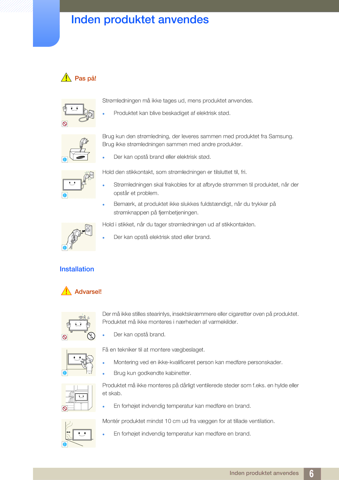 Samsung LH55MEPLGC/EN, LH55UEAPLGC/EN, LH46MEPLGC/EN, LH46UEPLGC/EN, LH55UEPLGC/EN, LH40MEPLGC/EN manual Installation, Pas på 