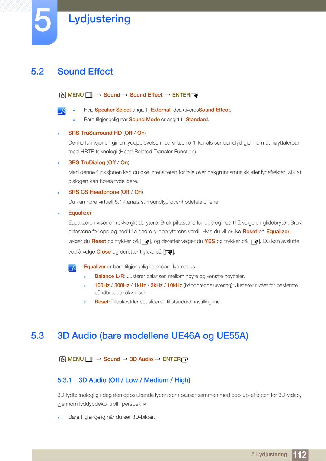 Samsung LH46UEPLGC/EN manual Sound Effect, 3D Audio bare modellene UE46A og UE55A, 1 3D Audio Off / Low / Medium / High 