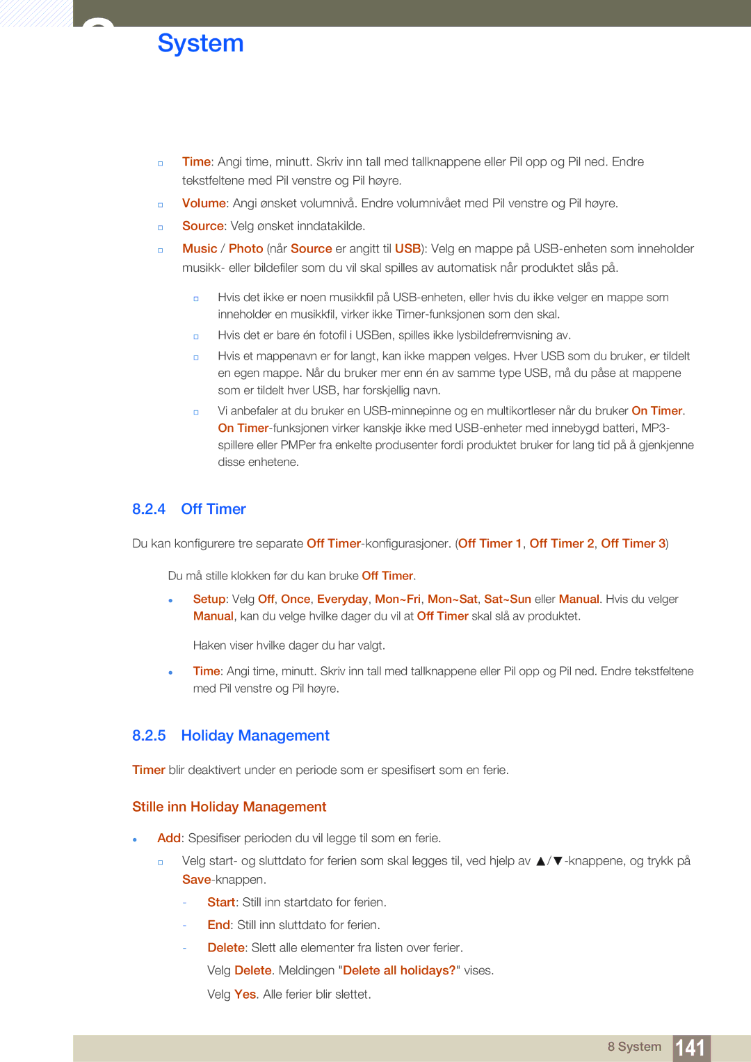 Samsung LH46MEPLGC/EN, LH55UEAPLGC/EN, LH46UEPLGC/EN, LH55UEPLGC/EN manual Off Timer, Stille inn Holiday Management 