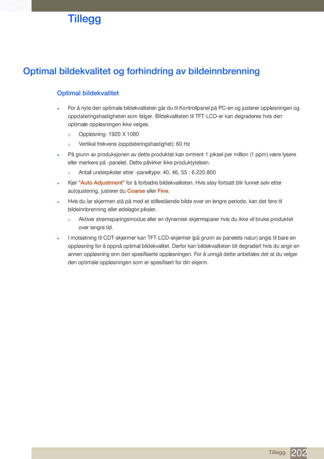 Samsung LH46UEPLGC/EN, LH55UEAPLGC/EN, LH46MEPLGC/EN, LH55UEPLGC/EN Optimal bildekvalitet og forhindring av bildeinnbrenning 