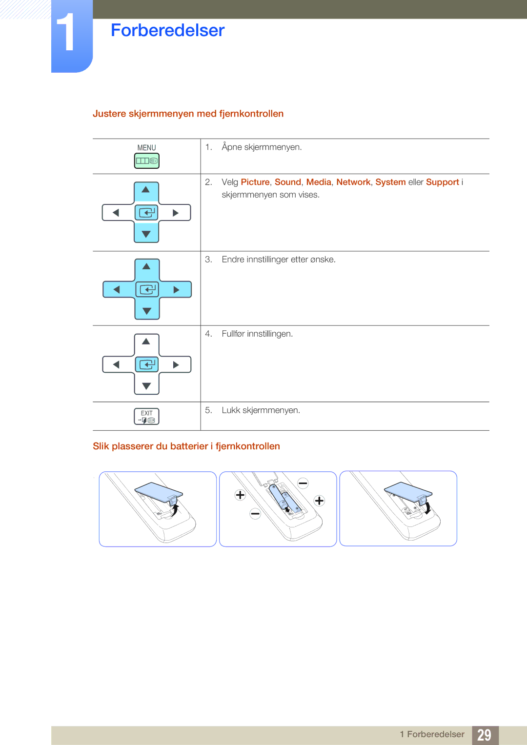 Samsung LH46DEAPLBC/EN manual Justere skjermmenyen med fjernkontrollen, Slik plasserer du batterier i fjernkontrollen 