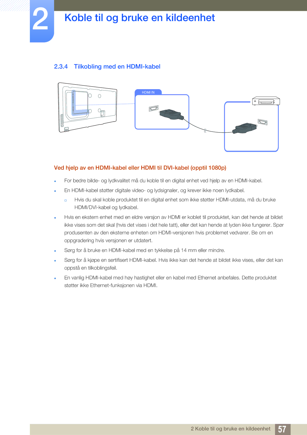 Samsung LH40DEAPLBC/EN, LH55UEAPLGC/EN, LH46MEPLGC/EN, LH46UEPLGC/EN, LH55UEPLGC/EN manual Tilkobling med en HDMI-kabel 