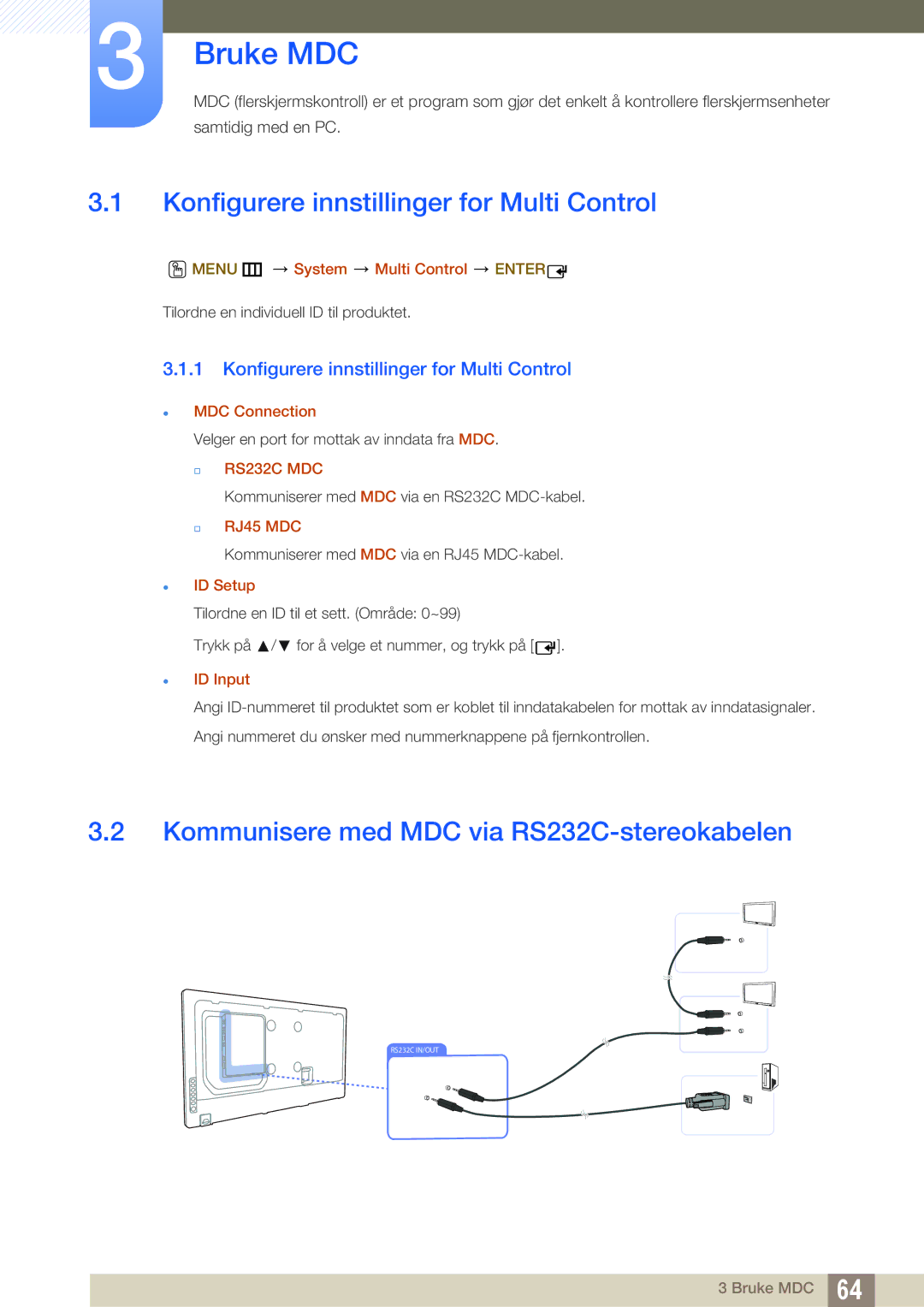 Samsung LH40MEPLGC/EN Bruke MDC, Konfigurere innstillinger for Multi Control, Kommunisere med MDC via RS232C-stereokabelen 