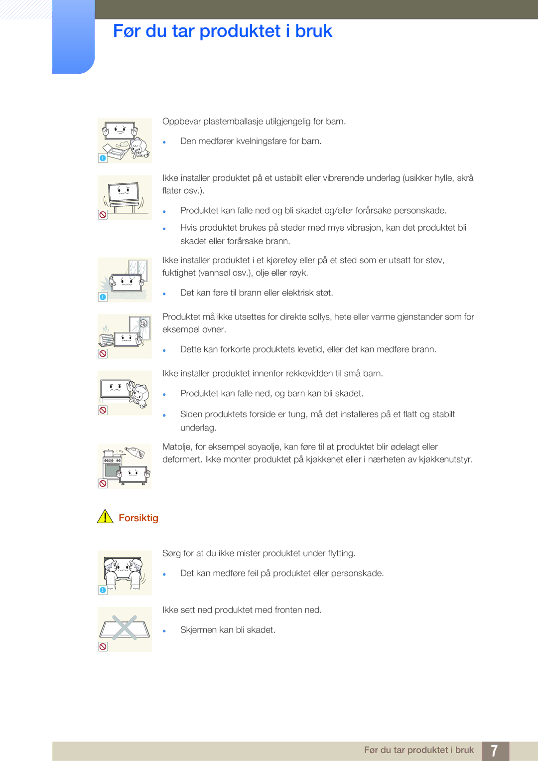 Samsung LH40DEAPLBC/EN, LH55UEAPLGC/EN, LH46MEPLGC/EN, LH46UEPLGC/EN, LH55UEPLGC/EN, LH40MEPLGC/EN Før du tar produktet i bruk 