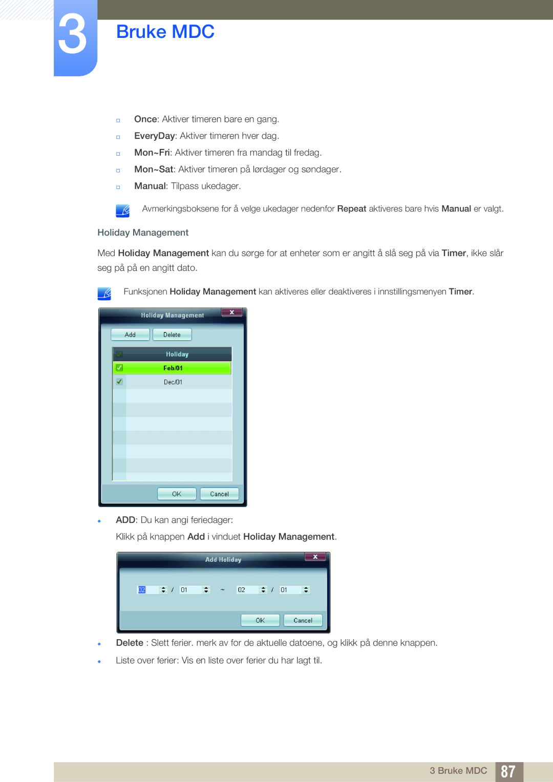 Samsung LH40DEAPLBC/EN, LH55UEAPLGC/EN, LH46MEPLGC/EN, LH46UEPLGC/EN, LH55UEPLGC/EN, LH40MEPLGC/EN manual Holiday Management 