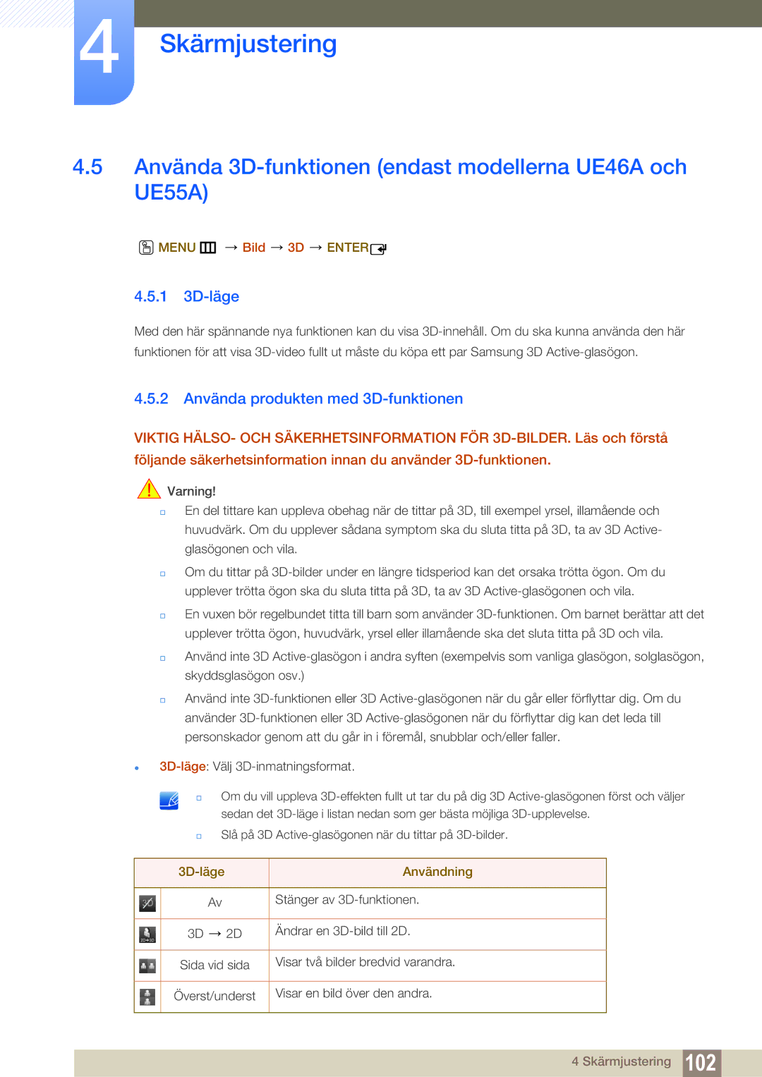 Samsung LH46UEPLGC/EN manual Använda 3D-funktionen endast modellerna UE46A och UE55A, 1 3D-läge, Menu m Bild 3D Enter 