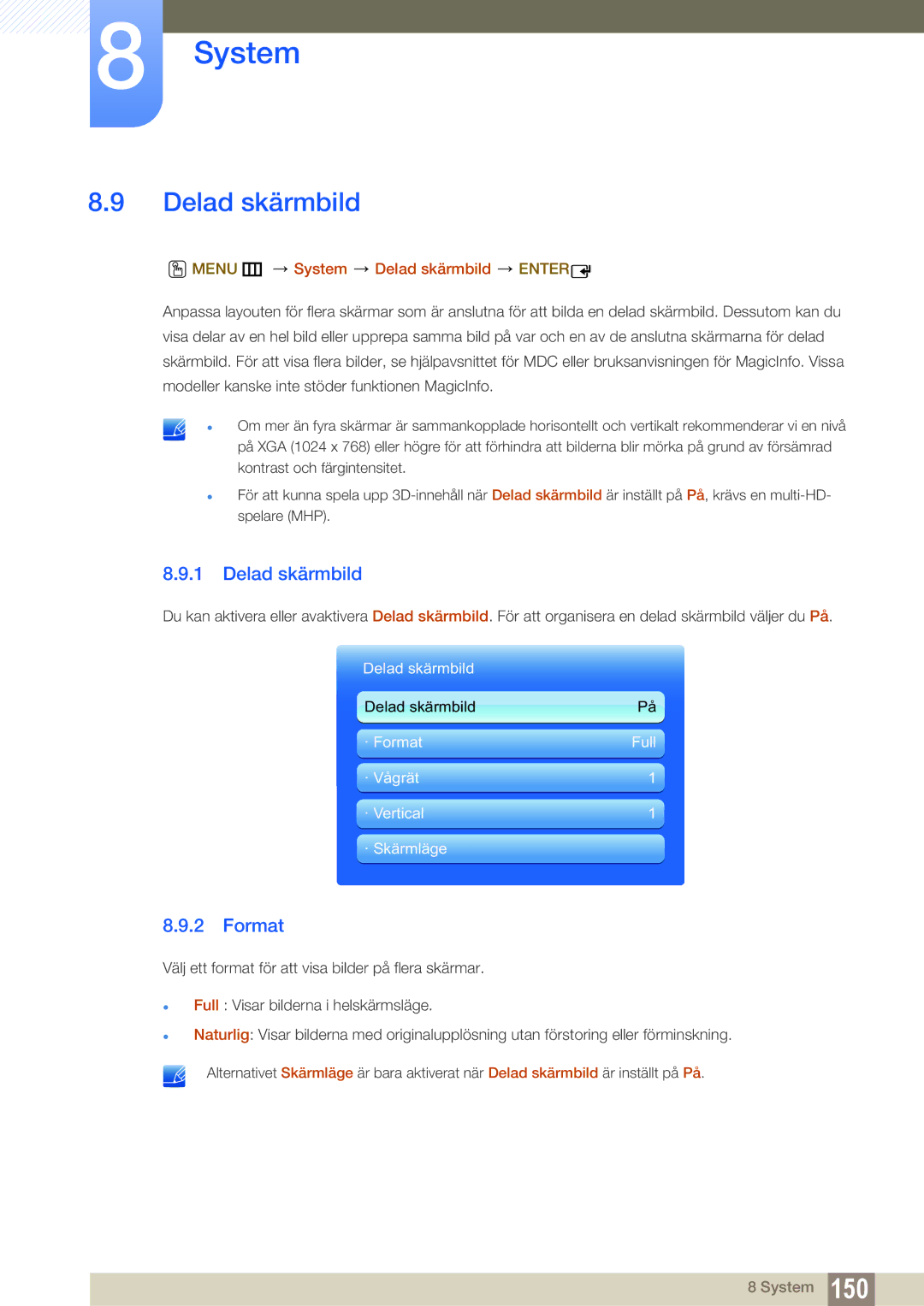 Samsung LH55UEAPLGC/EN, LH46MEPLGC/EN, LH46UEPLGC/EN, LH55UEPLGC/EN manual Format, Menu m System Delad skärmbild Enter 