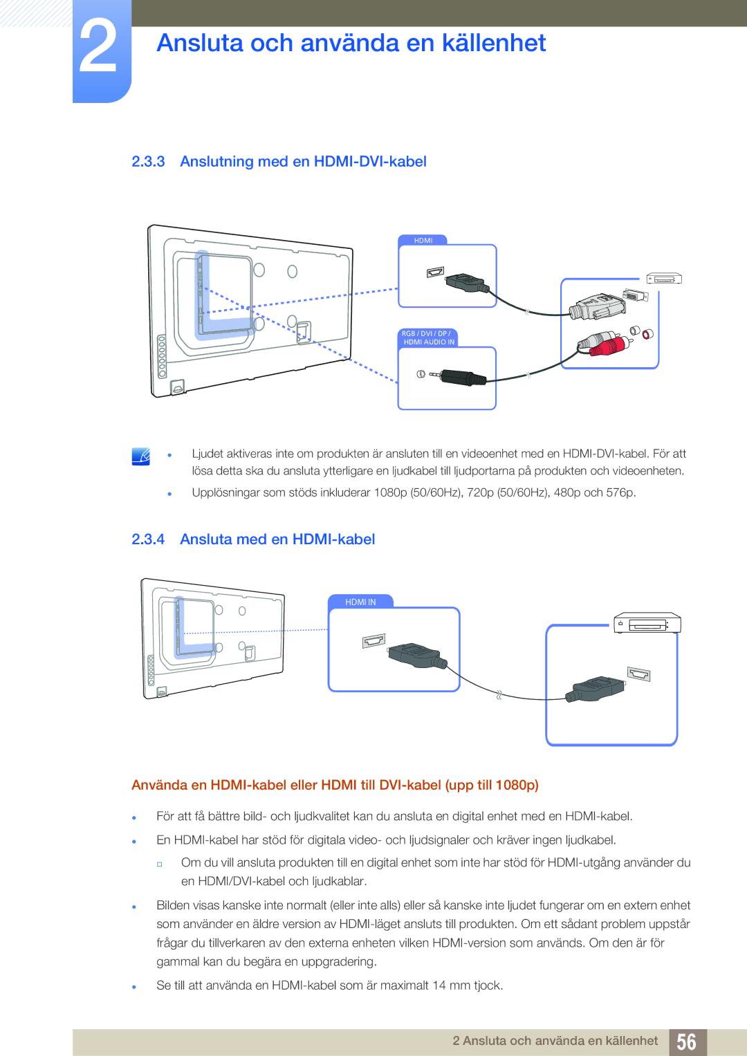 Samsung LH55MEPLGC/EN, LH55UEAPLGC/EN, LH46MEPLGC/EN manual Anslutning med en HDMI-DVI-kabel, Ansluta med en HDMI-kabel 