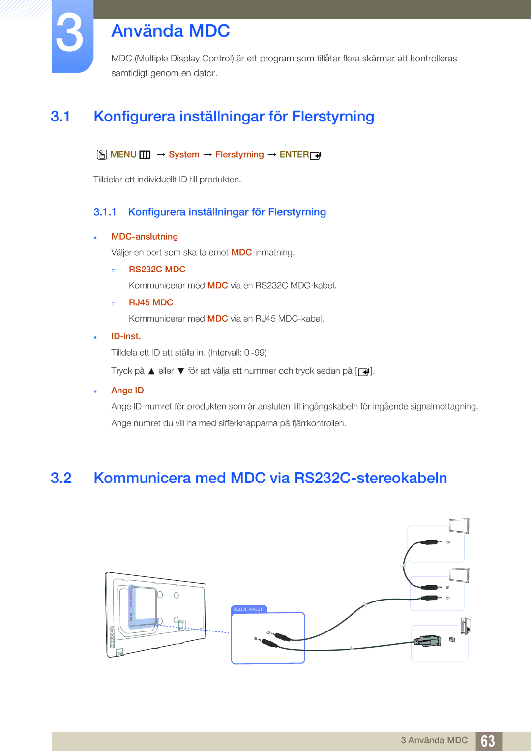 Samsung LH55UEPLGC/EN Använda MDC, Konfigurera inställningar för Flerstyrning, Kommunicera med MDC via RS232C-stereokabeln 