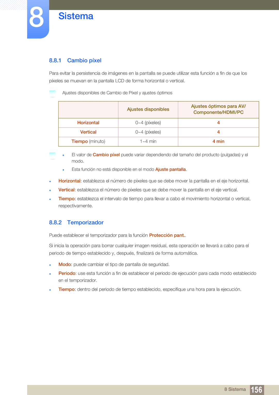 Samsung LH55UEPLGC/EN, LH55UEAPLGC/EN, LH46UEPLGC/EN, LH55MEBPLGC/EN Cambio píxel, Temporizador, Horizontal, Vertical, Min 