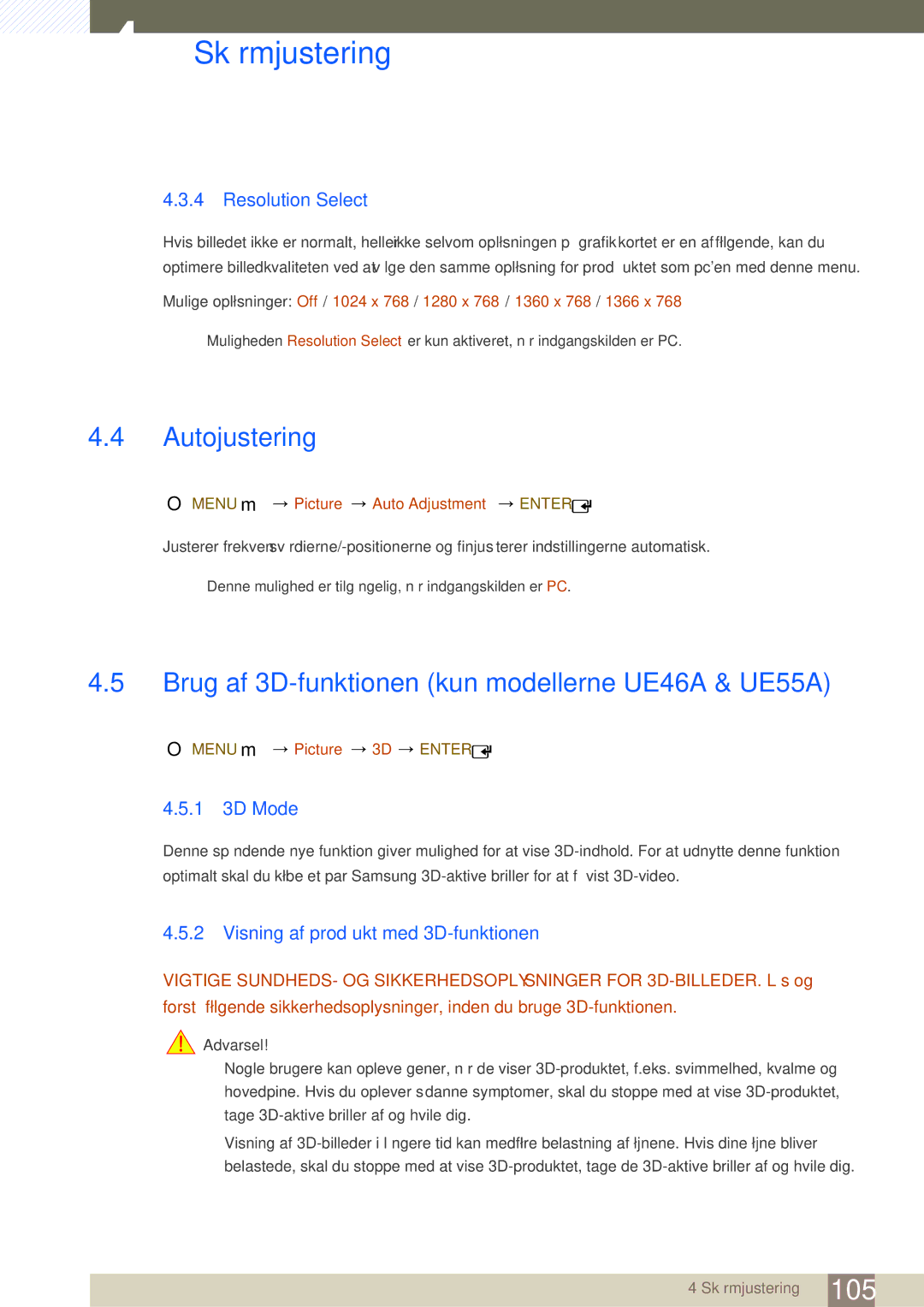 Samsung LH46UEPLGC/EN Autojustering, Brug af 3D-funktionen kun modellerne UE46A & UE55A, Resolution Select, 1 3D Mode 