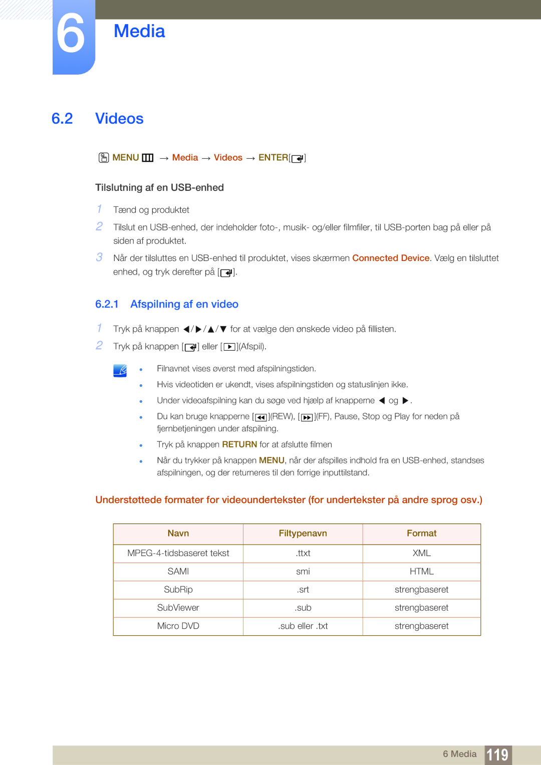 Samsung LH32MEBPLGC/EN, LH55UEAPLGC/EN manual Afspilning af en video, Menu m Media Videos Enter, Navn Filtypenavn Format 