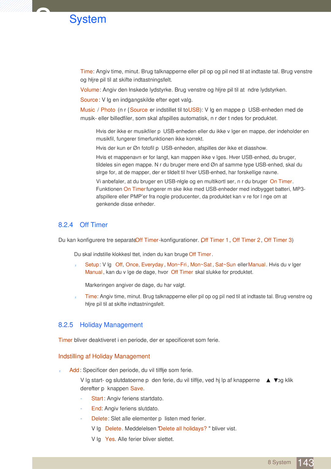 Samsung LH32MEBPLGC/EN, LH55UEAPLGC/EN, LH46UEPLGC/EN, LH55MEBPLGC/EN manual Off Timer, Indstilling af Holiday Management 