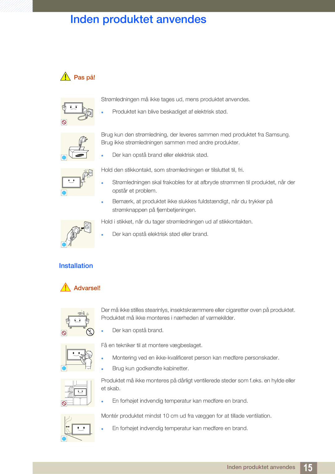 Samsung LH32MEBPLGC/EN, LH55UEAPLGC/EN, LH46UEPLGC/EN, LH55MEBPLGC/EN, LH55UEPLGC/EN, LH46UEAPLGC/EN manual Installation, Pas på 