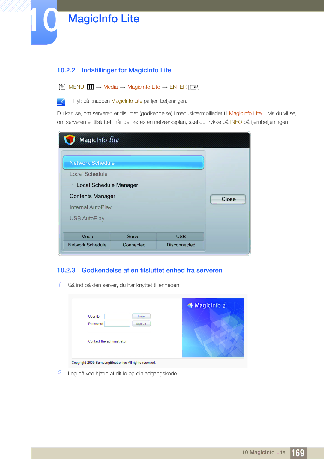 Samsung LH46UEPLGC/EN, LH55UEAPLGC/EN Indstillinger for MagicInfo Lite, Godkendelse af en tilsluttet enhed fra serveren 