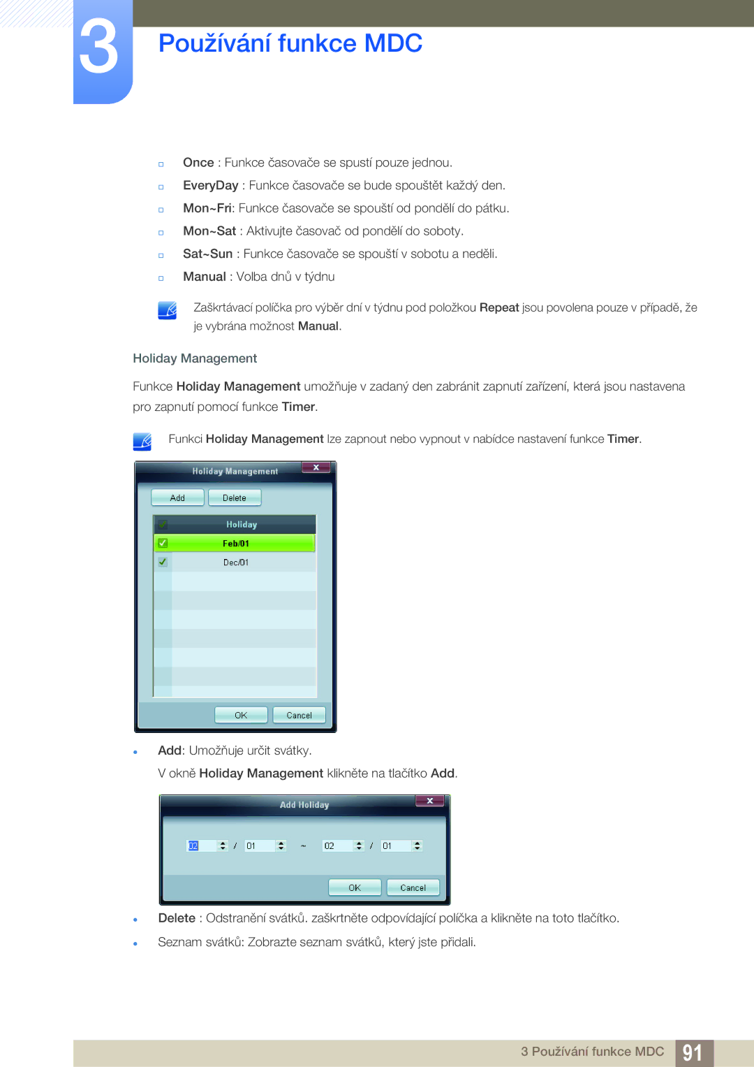 Samsung LH55UEPLGC/EN, LH55UEAPLGC/EN, LH46UEPLGC/EN, LH55MEBPLGC/EN, LH46UEAPLGC/EN, LH46MEBPLGC/EN manual Holiday Management 