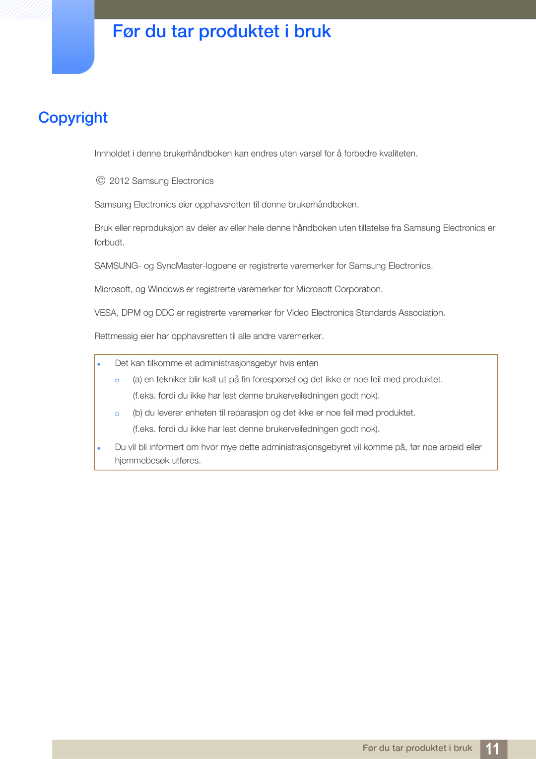 Samsung LH55UEPLGC/EN, LH55UEAPLGC/EN, LH46UEPLGC/EN, LH55MEBPLGC/EN, LH46UEAPLGC/EN Før du tar produktet i bruk, Copyright 