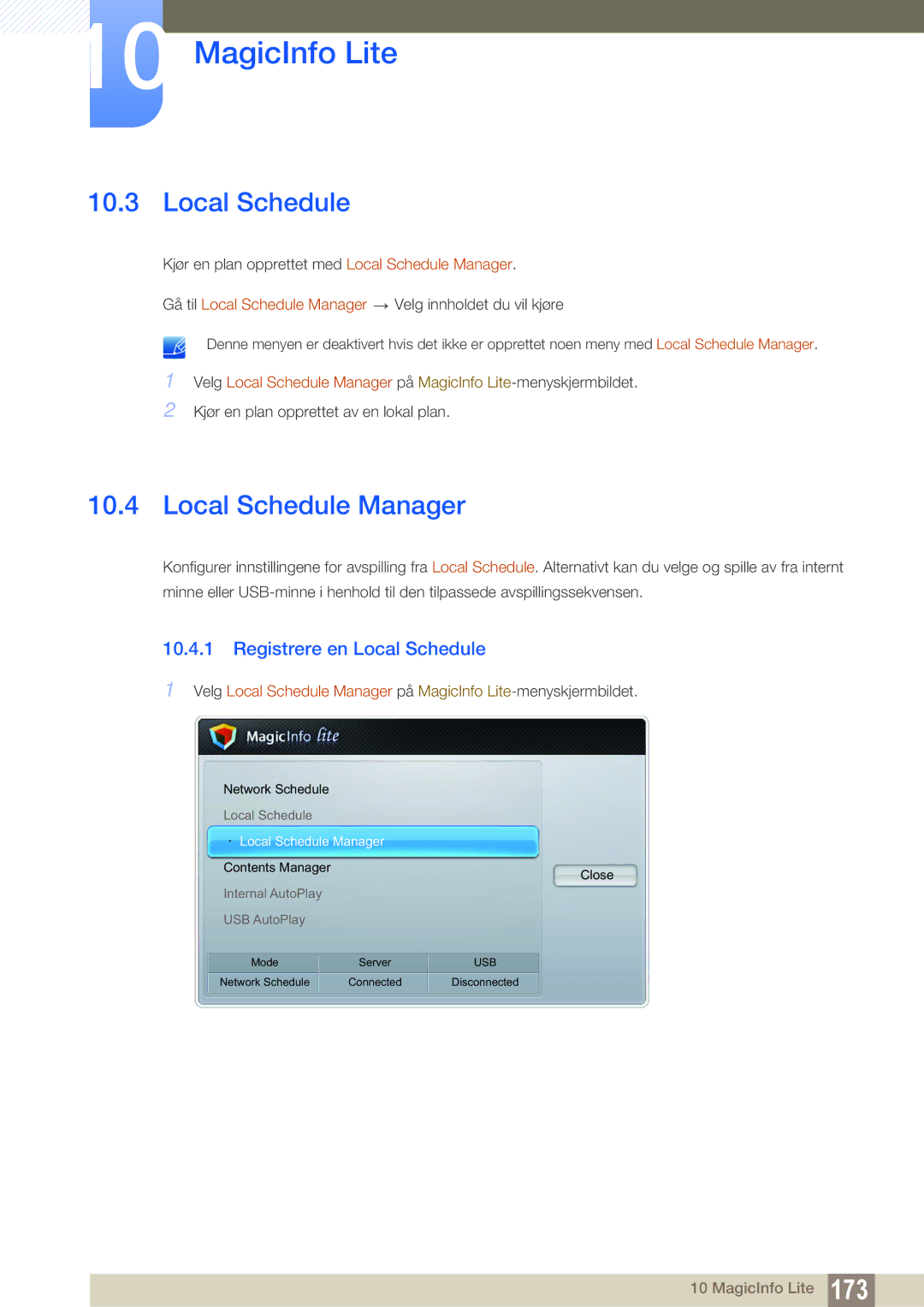 Samsung LH46MEBPLGC/EN, LH55UEAPLGC/EN, LH46UEPLGC/EN manual Local Schedule Manager, Registrere en Local Schedule 