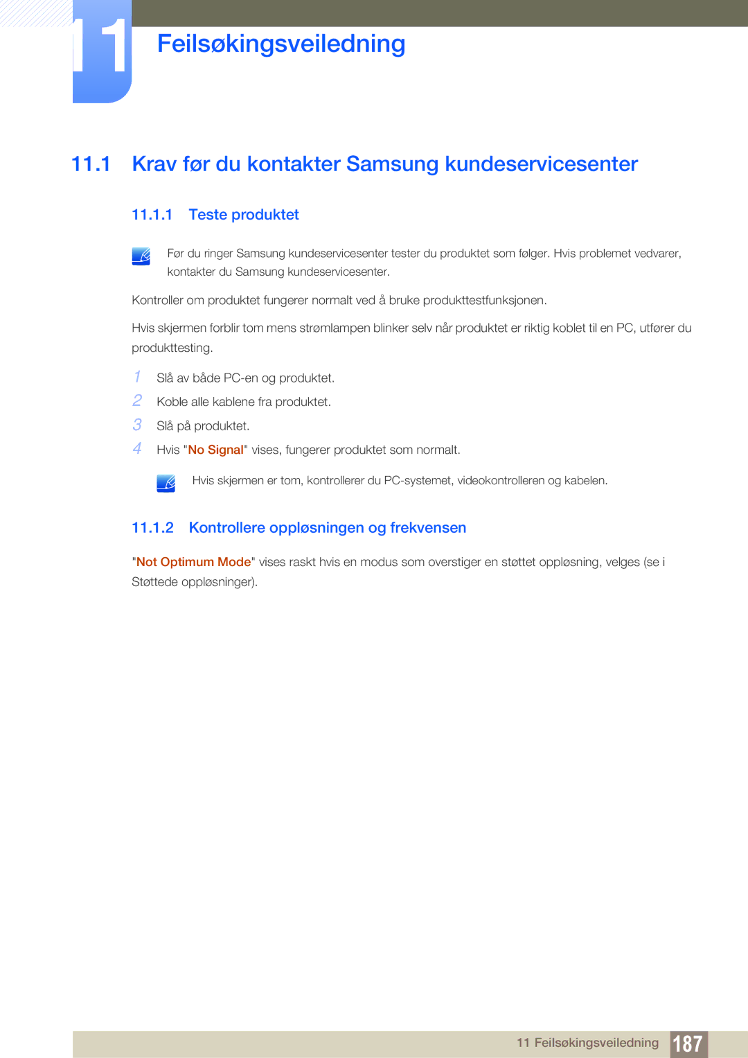 Samsung LH55UEPLGC/EN manual Feilsøkingsveiledning, Krav før du kontakter Samsung kundeservicesenter, Teste produktet 