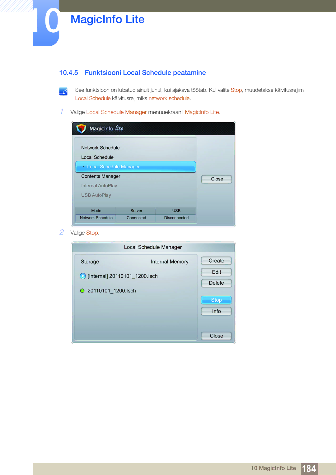 Samsung LH40MEBPLGC/EN, LH55UEAPLGC/EN, LH55MEBPLGC/EN, LH55UEPLGC/EN manual Funktsiooni Local Schedule peatamine, Valige Stop 