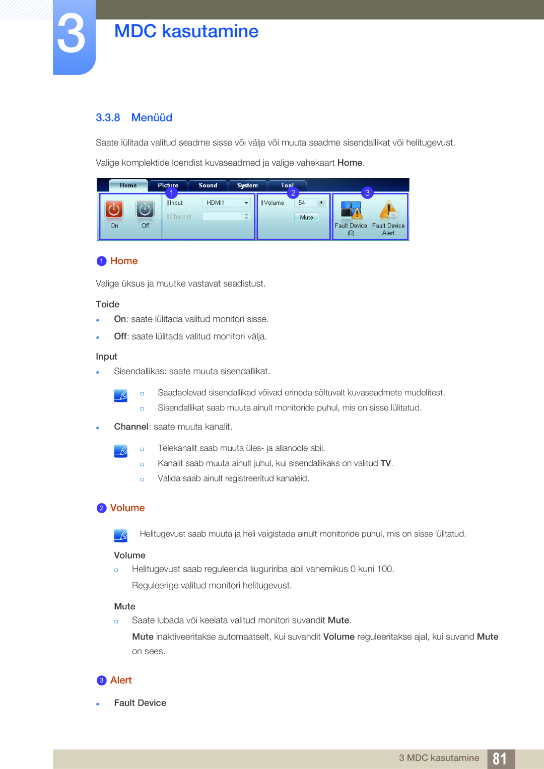 Samsung LH46MEBPLGC/EN, LH55UEAPLGC/EN, LH55MEBPLGC/EN, LH55UEPLGC/EN manual 8 Menüüd, Home, Volume, Alert, Fault Device 