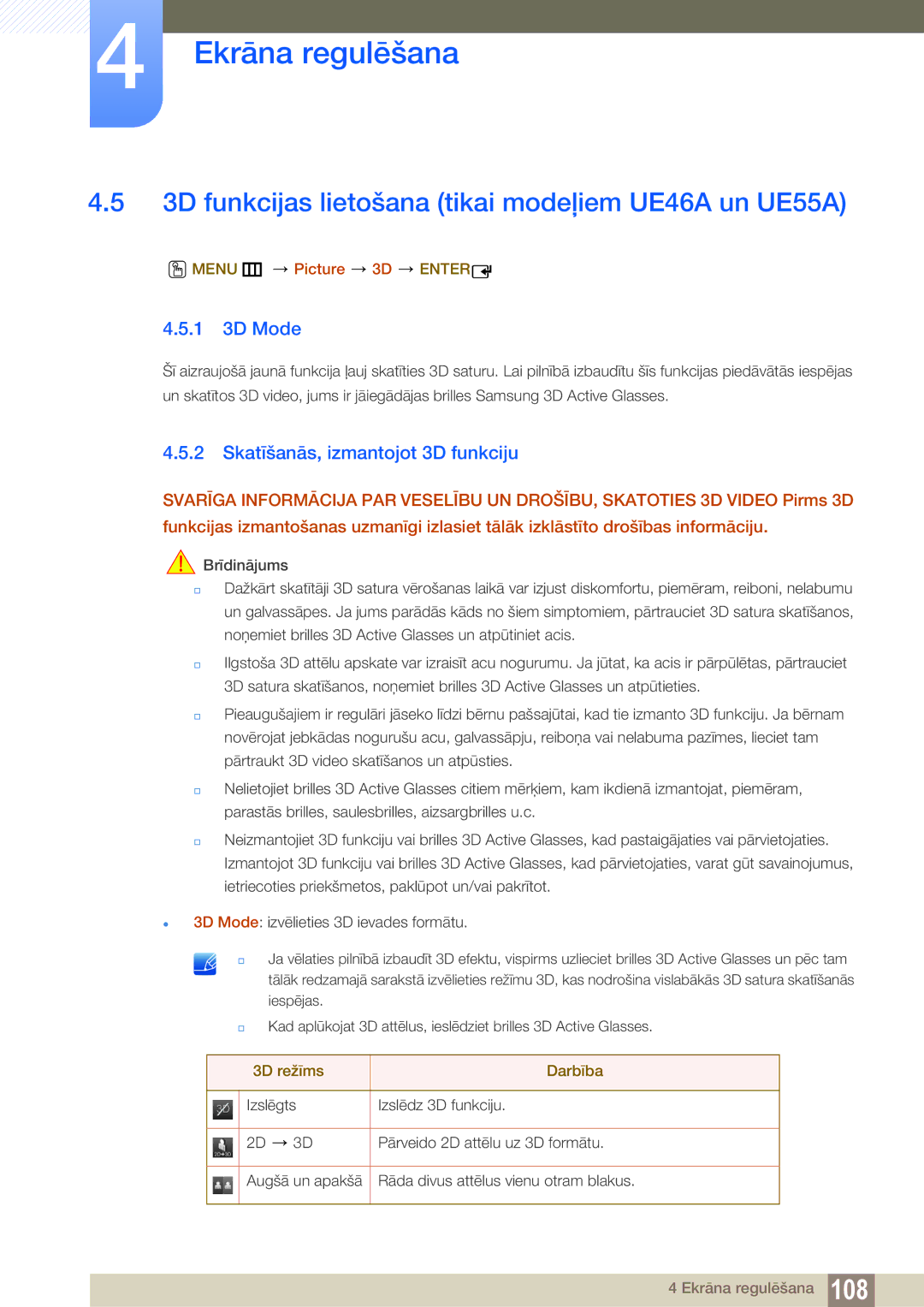 Samsung LH55UEAPLGC/EN 3D funkcijas lietošana tikai modeļiem UE46A un UE55A, 1 3D Mode, Skatīšanās, izmantojot 3D funkciju 