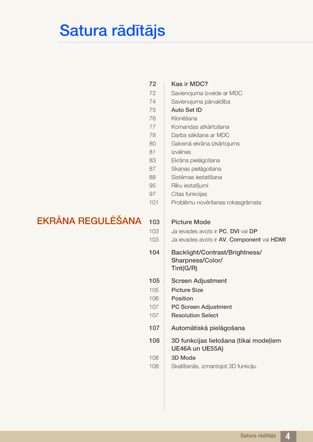 Samsung LH40MEBPLGC/EN, LH55UEAPLGC/EN, LH55MEBPLGC/EN, LH55UEPLGC/EN, LH46MEBPLGC/EN, LH32MEBPLGC/EN manual Ekrāna Regulēšana 