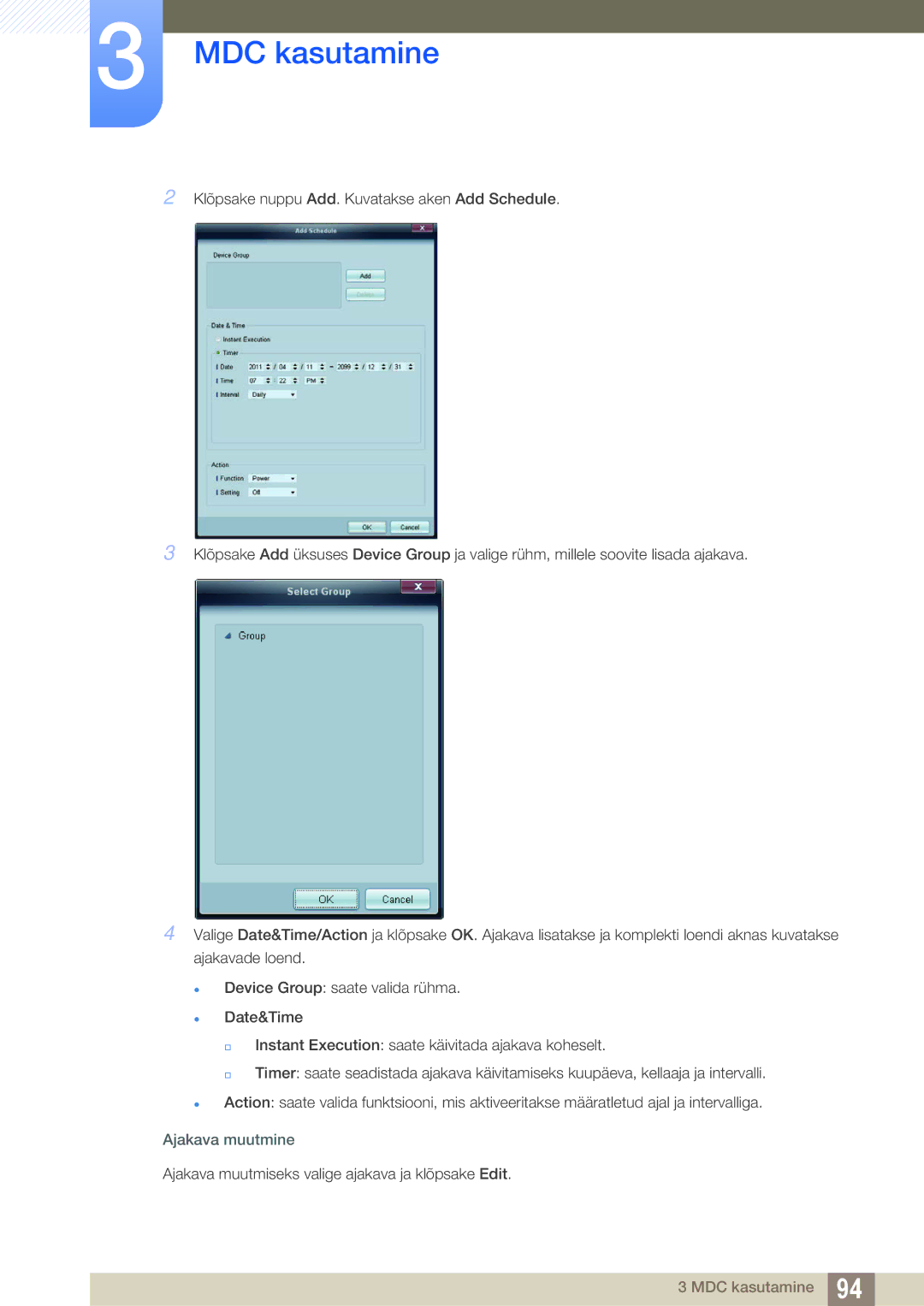 Samsung LH55UEPLGC/EN, LH55UEAPLGC/EN, LH46DEAPLBC/EN Ajakava muutmine, Ajakava muutmiseks valige ajakava ja klõpsake Edit 