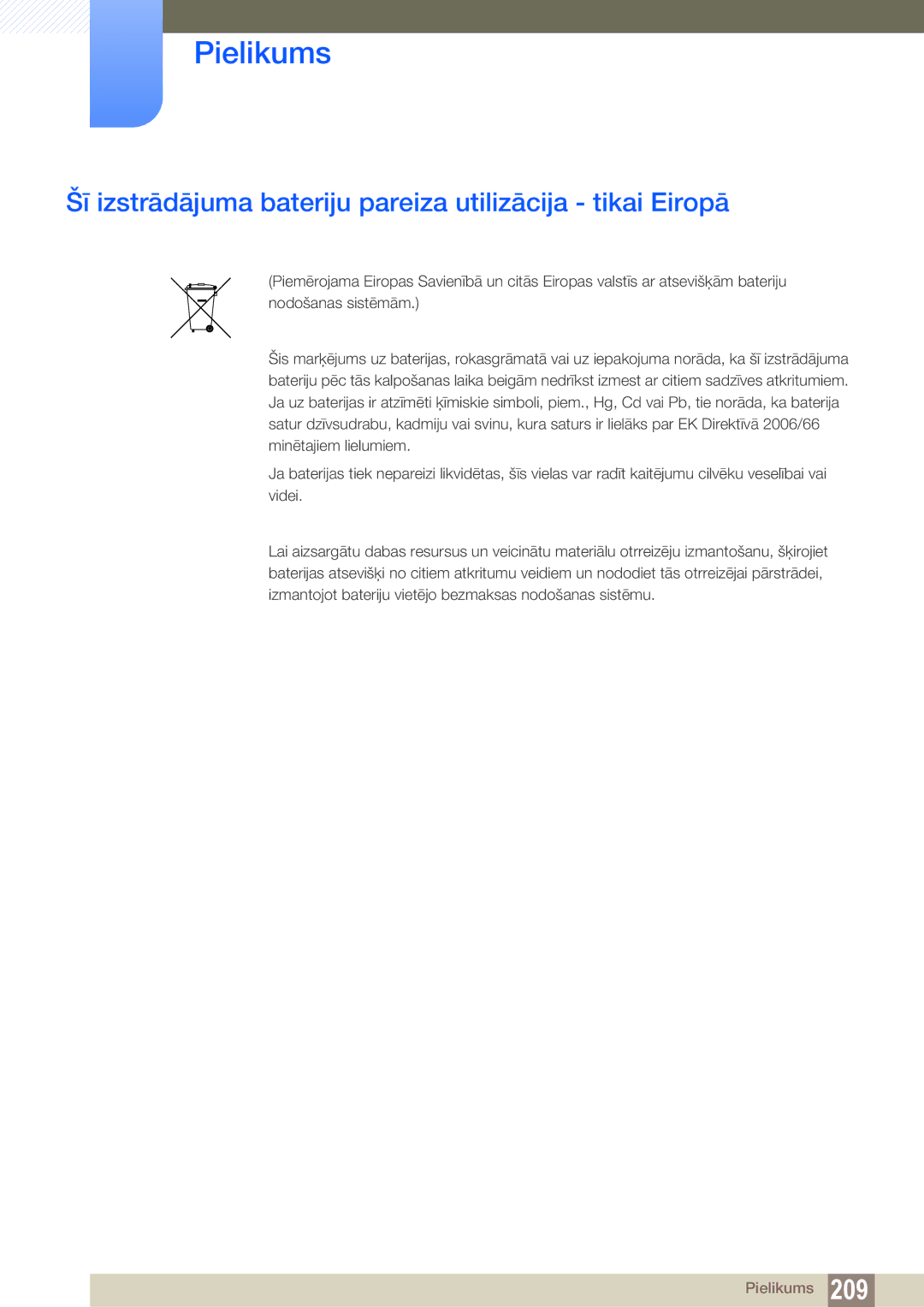 Samsung LH46DEAPLBC/EN, LH55UEAPLGC/EN, LH55UEPLGC/EN manual Šī izstrādājuma bateriju pareiza utilizācija tikai Eiropā 