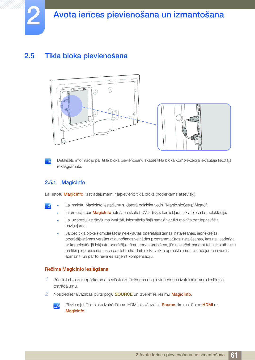 Samsung LH55UEPLGC/EN, LH55UEAPLGC/EN, LH46DEAPLBC/EN manual Tīkla bloka pievienošana, Režīma MagicInfo ieslēgšana 