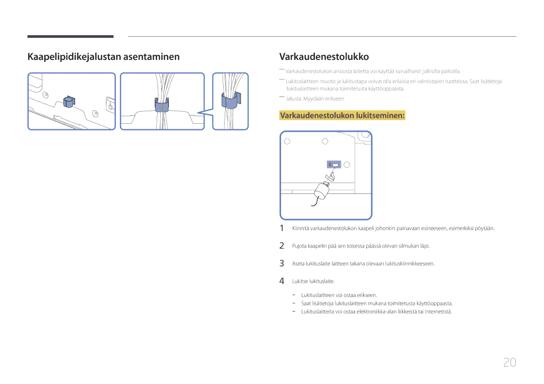 Samsung LH55UECPLGC/EN, LH46UECPLGC/EN manual Kaapelipidikejalustan asentaminen, Varkaudenestolukon lukitseminen 