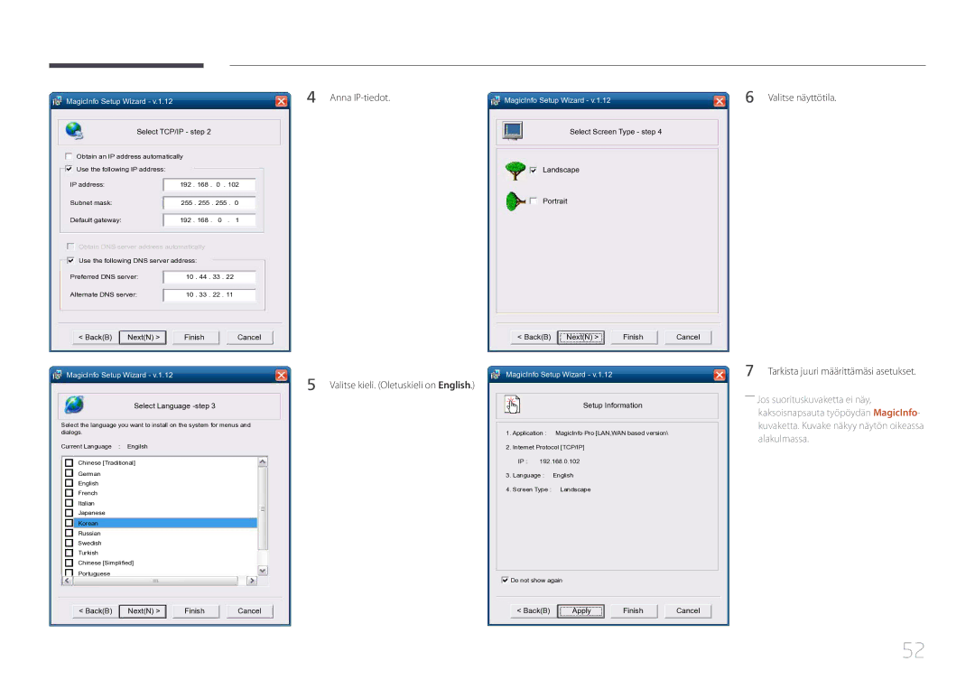 Samsung LH55UECPLGC/EN, LH46UECPLGC/EN manual Anna IP-tiedot Valitse kieli. Oletuskieli on English, Select TCP/IP step 