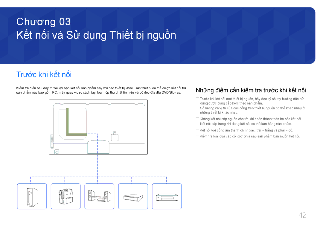 Samsung LH55UECPLGC/XY, LH46UECPLGC/XY manual Kế́t nố́i và̀ Sử dụng Thiế́t bị̣ nguồ̀n, Trước khi kế́t nố́i 