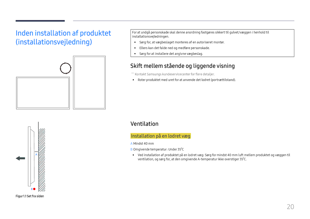 Samsung LH55UMHHLBB/EN manual Skift mellem stående og liggende visning, Ventilation, Installation på en lodret væg 