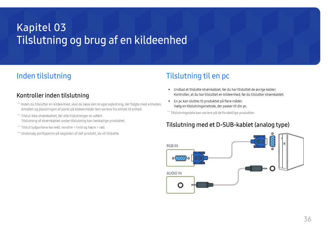 Samsung LH55UMHHLBB/EN, LH55UHFHLBB/EN manual Tilslutning og brug af en kildeenhed, Inden tilslutning, Tilslutning til en pc 