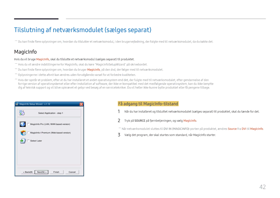 Samsung LH55UMHHLBB/EN, LH55UHFHLBB/EN Tilslutning af netværksmodulet sælges separat, Få adgang til MagicInfo-tilstand 