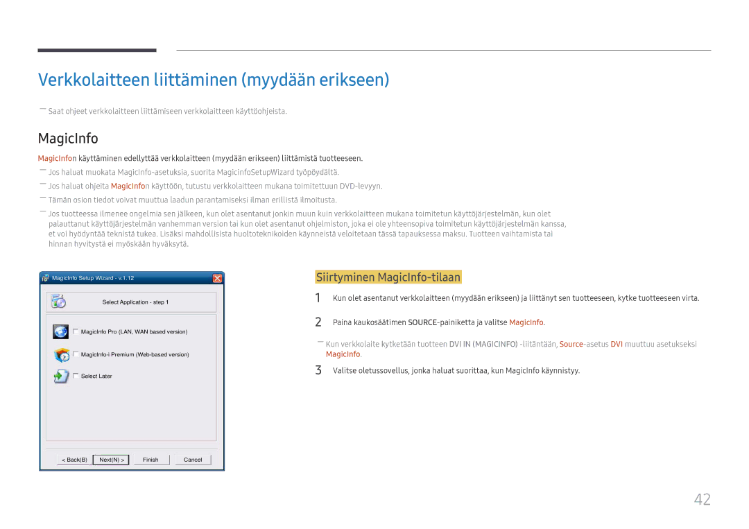 Samsung LH55UMHHLBB/EN, LH55UHFHLBB/EN manual Verkkolaitteen liittäminen myydään erikseen, Siirtyminen MagicInfo-tilaan 