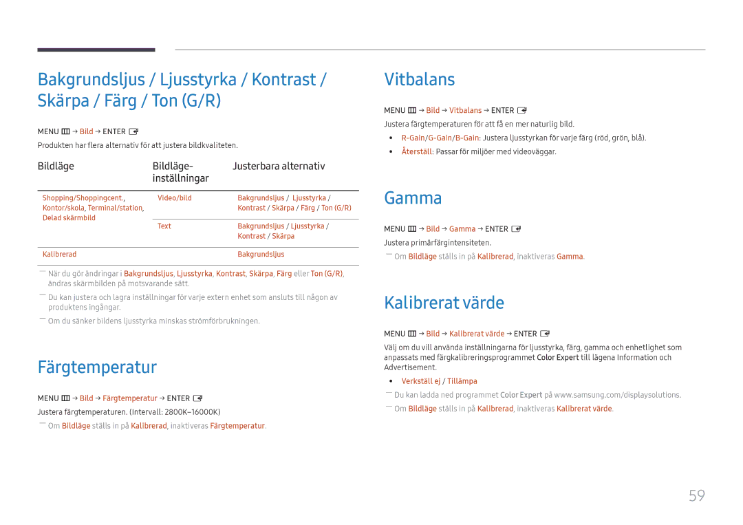 Samsung LH55UHFHLBB/EN Färgtemperatur, Vitbalans, Gamma, Kalibrerat värde, Bildläge Justerbara alternativ Inställningar 