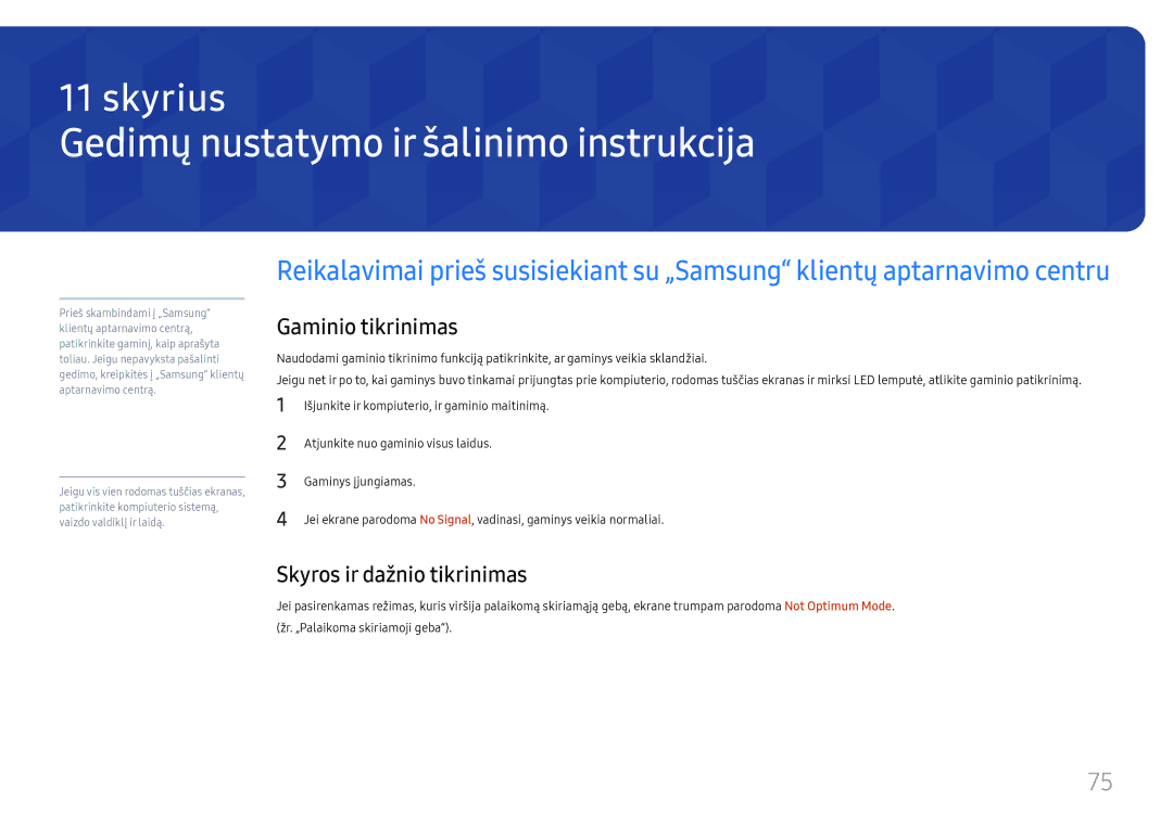 Samsung LH55UMHHLBB/EN manual Gedimų nustatymo ir šalinimo instrukcija, Gaminio tikrinimas, Skyros ir dažnio tikrinimas 