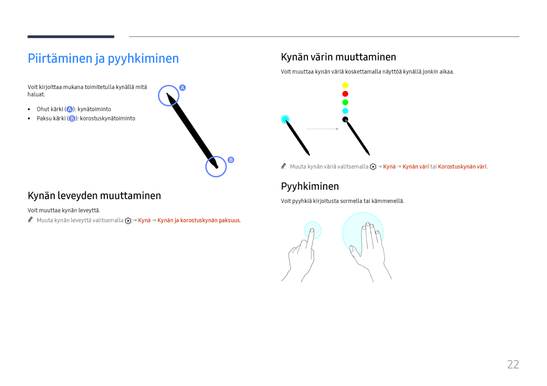 Samsung LH55WMHPTWC/EN manual Piirtäminen ja pyyhkiminen, Kynän leveyden muuttaminen, Kynän värin muuttaminen, Pyyhkiminen 