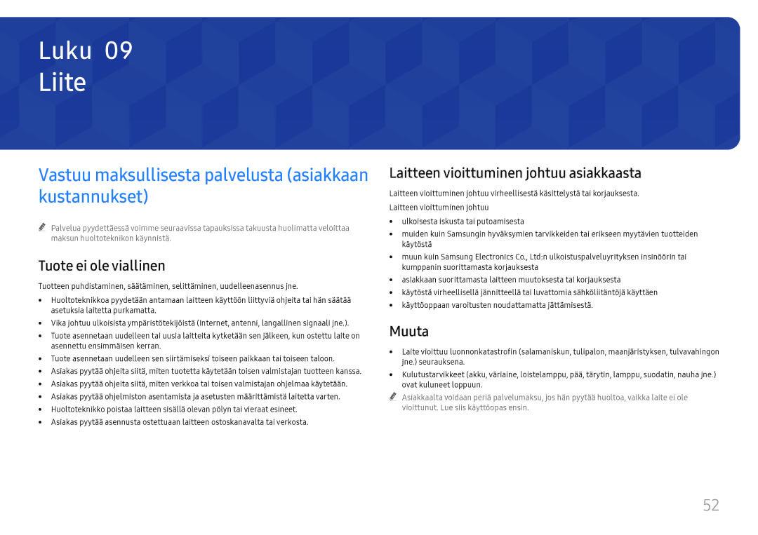 Samsung LH55WMHPTWC/EN manual Liite, Vastuu maksullisesta palvelusta asiakkaan kustannukset, Tuote ei ole viallinen, Muuta 