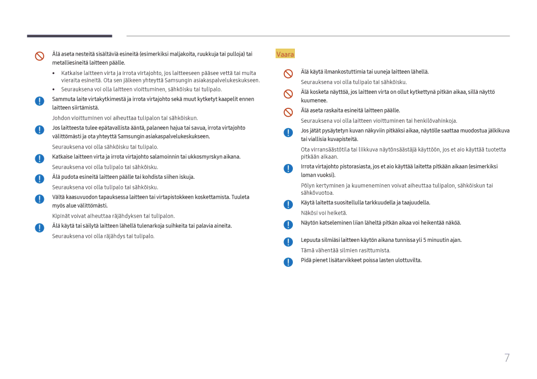 Samsung LH55WMHPTWC/EN manual Älä käytä ilmankostuttimia tai uuneja laitteen lähellä 