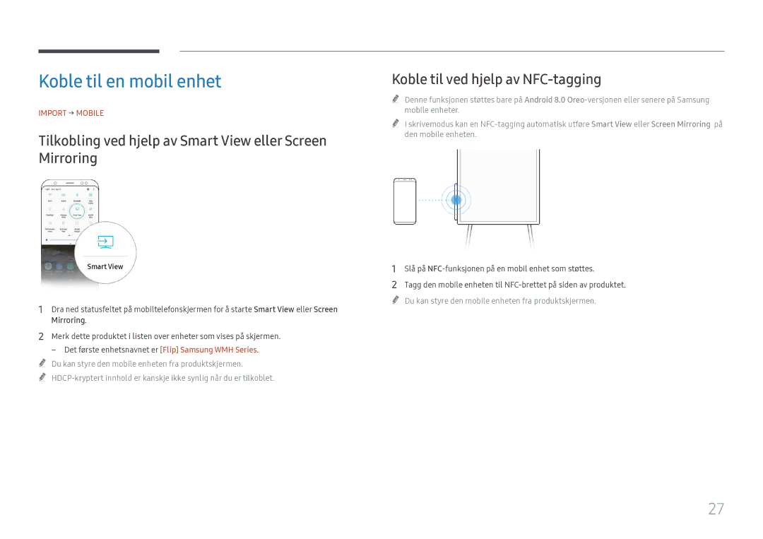 Samsung LH55WMHPTWC/EN Koble til en mobil enhet, Import → Mobile, Slå på NFC-funksjonen på en mobil enhet som støttes 