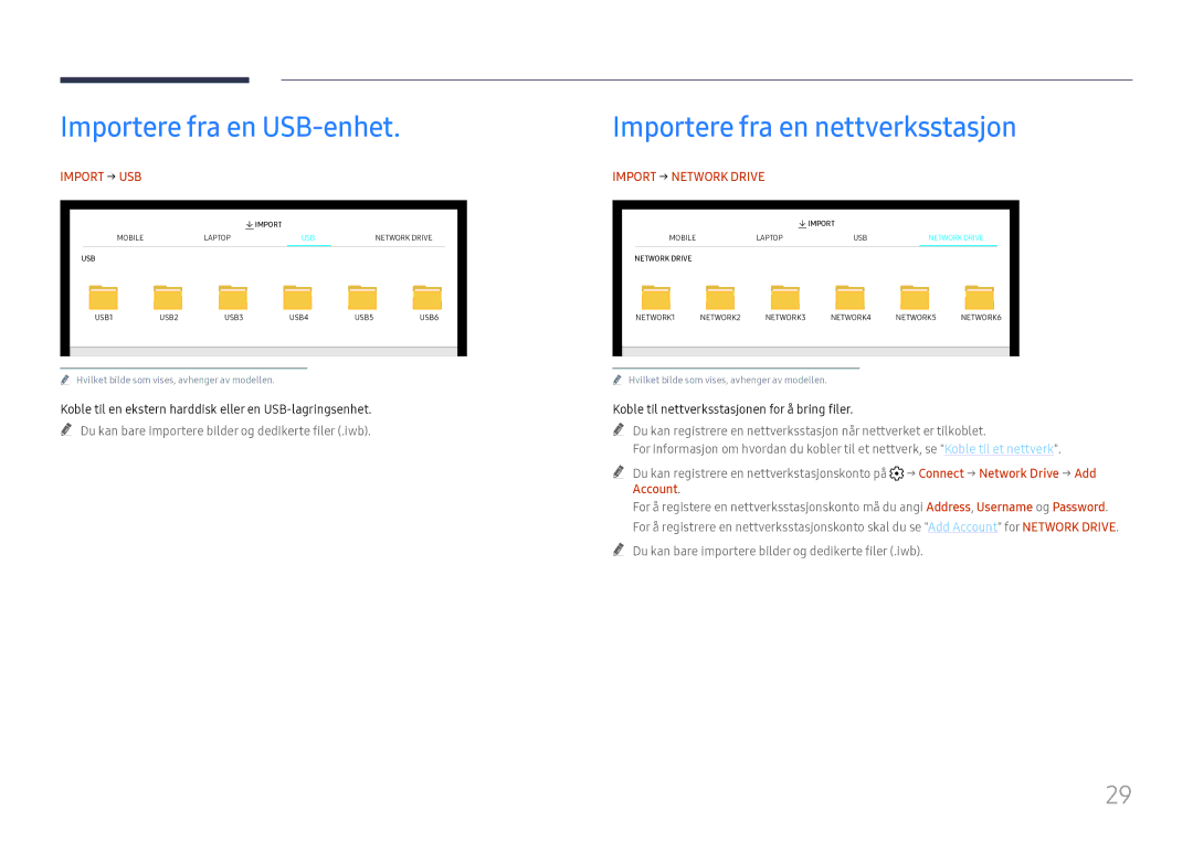 Samsung LH55WMHPTWC/EN Importere fra en USB-enhet, Importere fra en nettverksstasjon, Import → USB, Import → Network Drive 