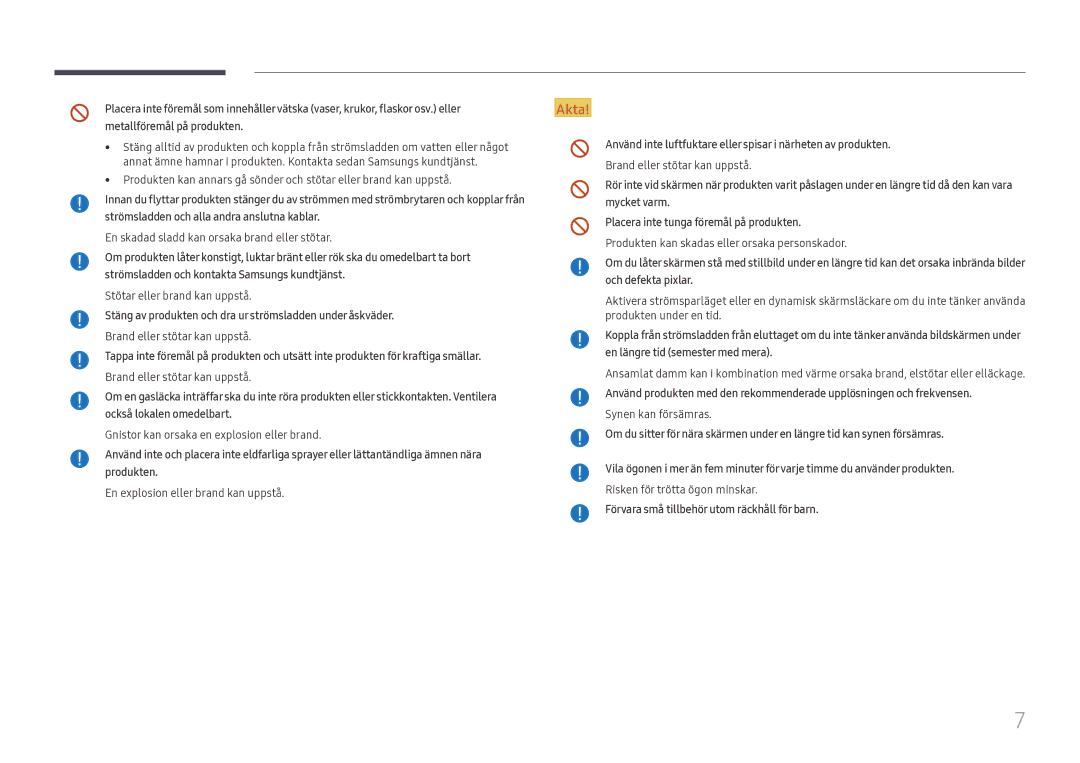 Samsung LH55WMHPTWC/EN manual Metallföremål på produkten, Stäng av produkten och dra ur strömsladden under åskväder 